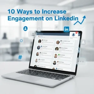 ۱۰ روش افزایش تعامل در لینکدین